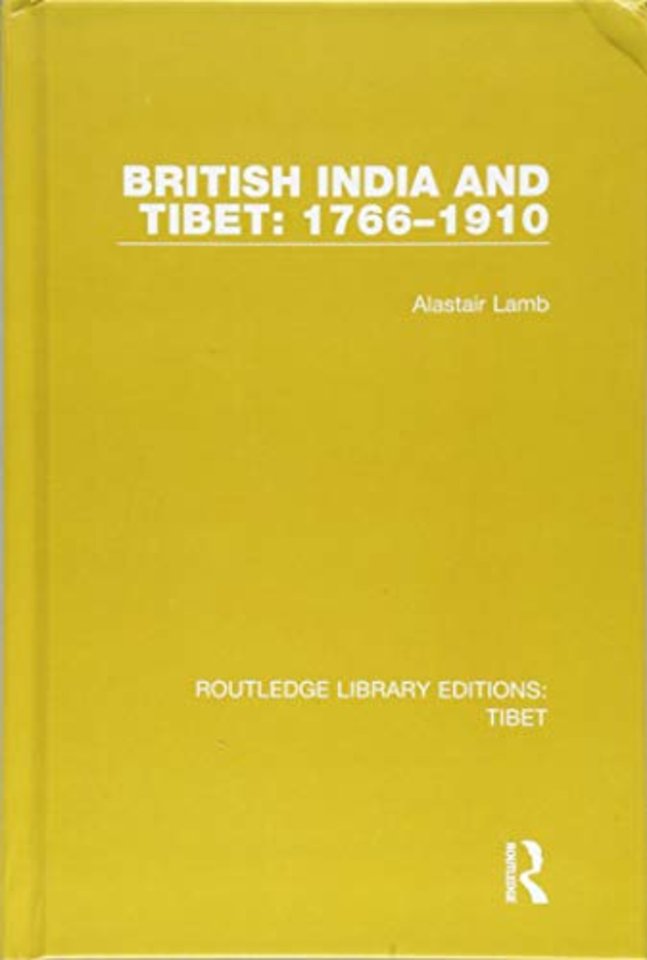 British India and Tibet: 1766-1910