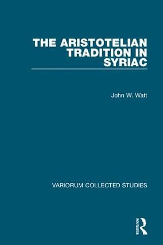 Aristotelian Tradition in Syriac