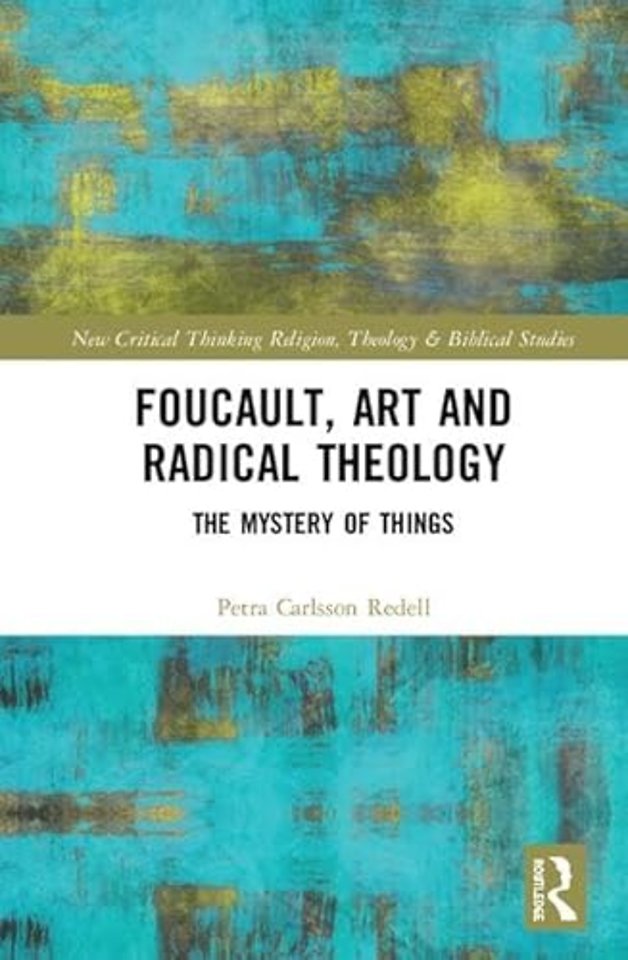 Foucault, Art, and Radical Theology