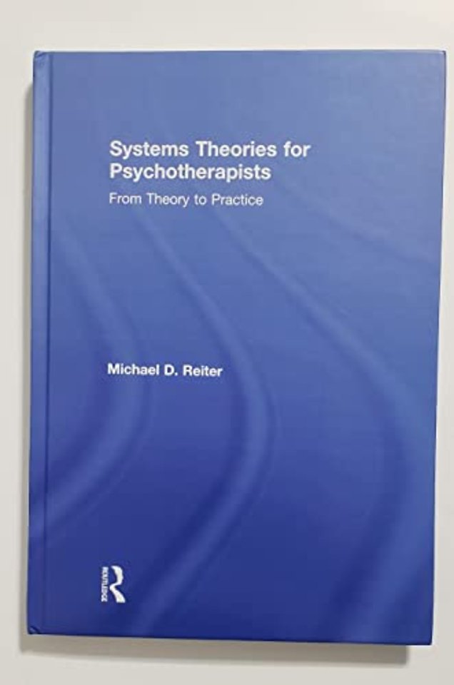 Systems Theories for Psychotherapists