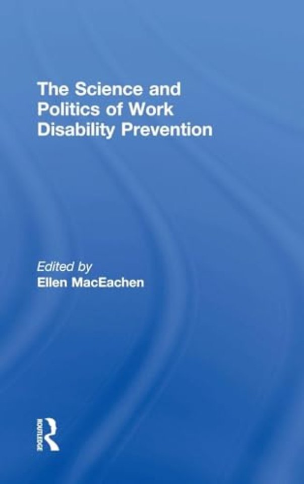 Science and Politics of Work Disability Prevention