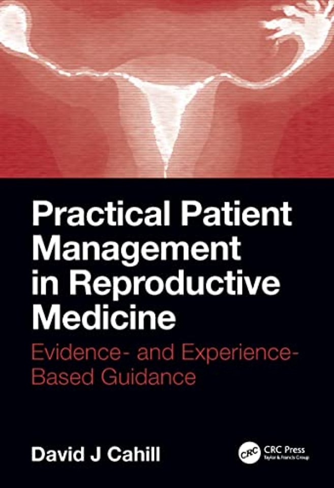 Practical Patient Management in Reproductive Medicine