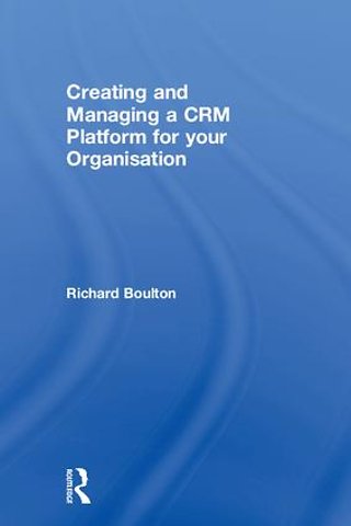 Creating and Managing a CRM Platform for your Organisation