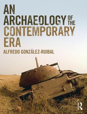 Archaeology of the Contemporary Era