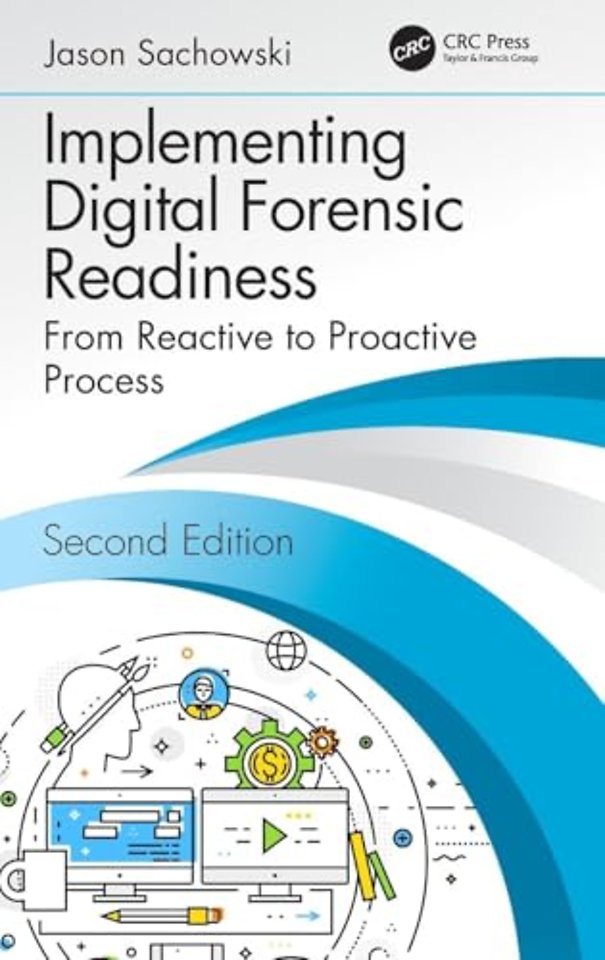 Implementing Digital Forensic Readiness