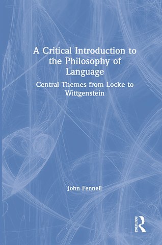 Critical Introduction to the Philosophy of Language