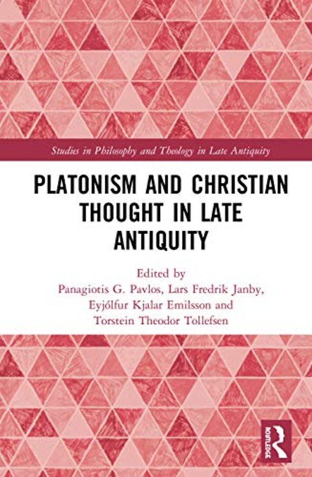 Platonism and Christian Thought in Late Antiquity