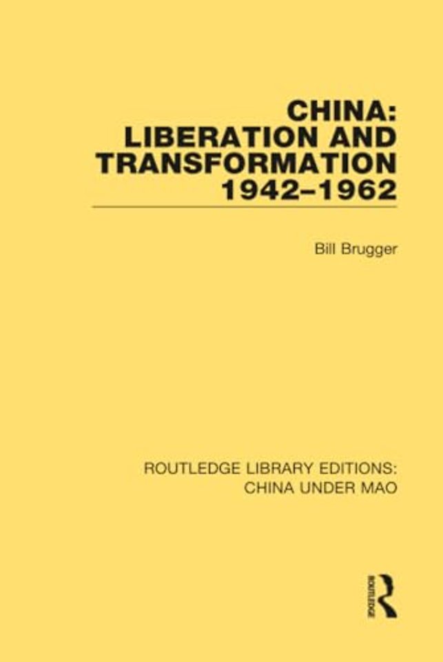China: Liberation and Transformation 1942-1962