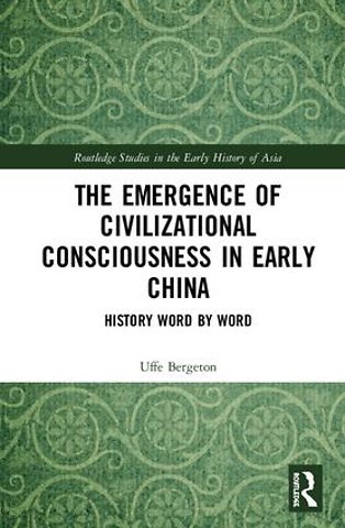 Emergence of Civilizational Consciousness in Early China