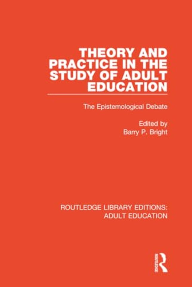 Theory and Practice in the Study of Adult Education