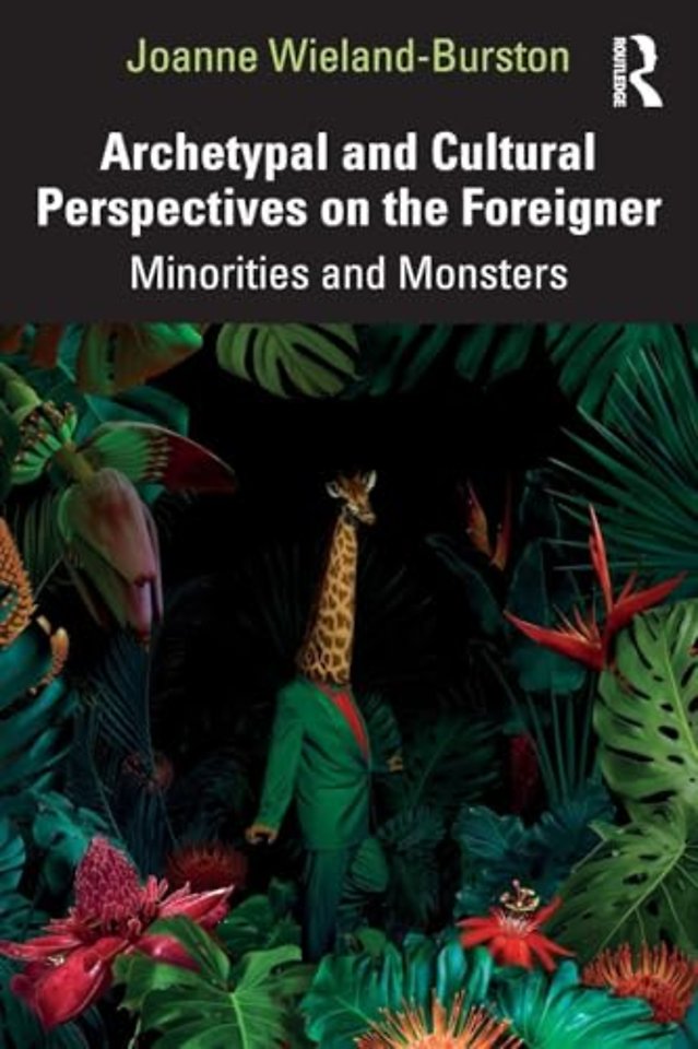 Archetypal and Cultural Perspectives on the Foreigner