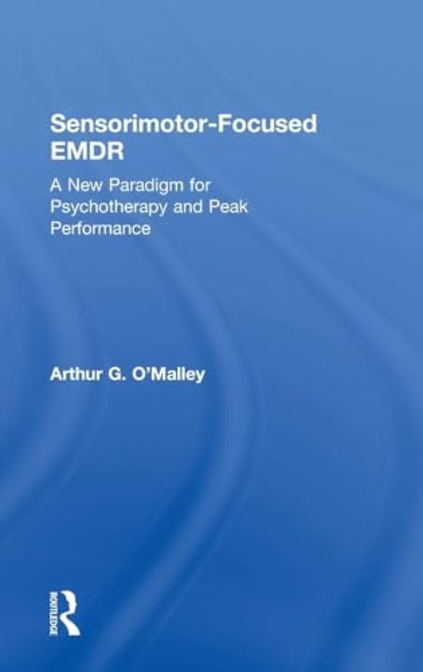 Sensorimotor-Focused EMDR
