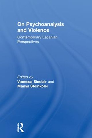 On Psychoanalysis and Violence