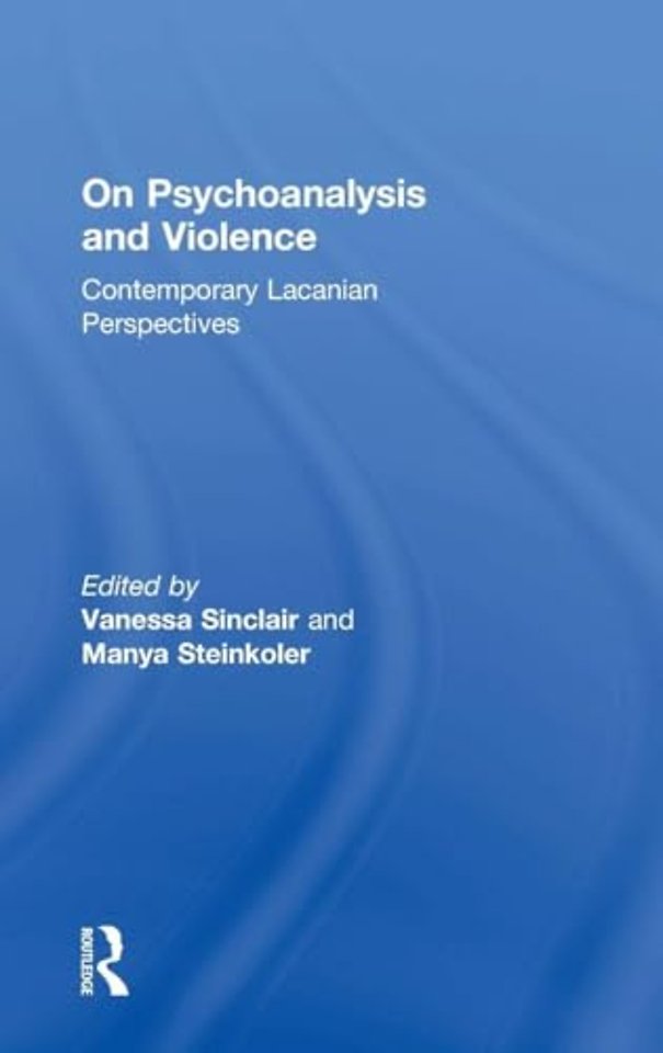 On Psychoanalysis and Violence