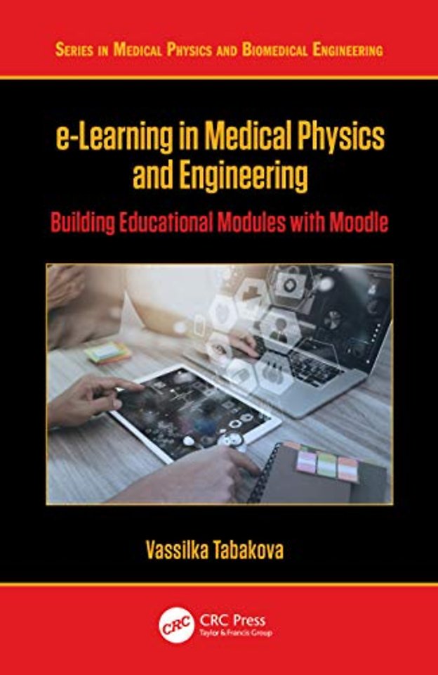 e-Learning in Medical Physics and Engineering