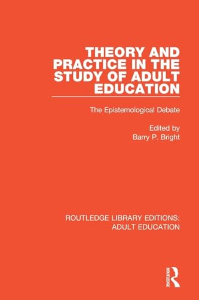 Theory and Practice in the Study of Adult Education