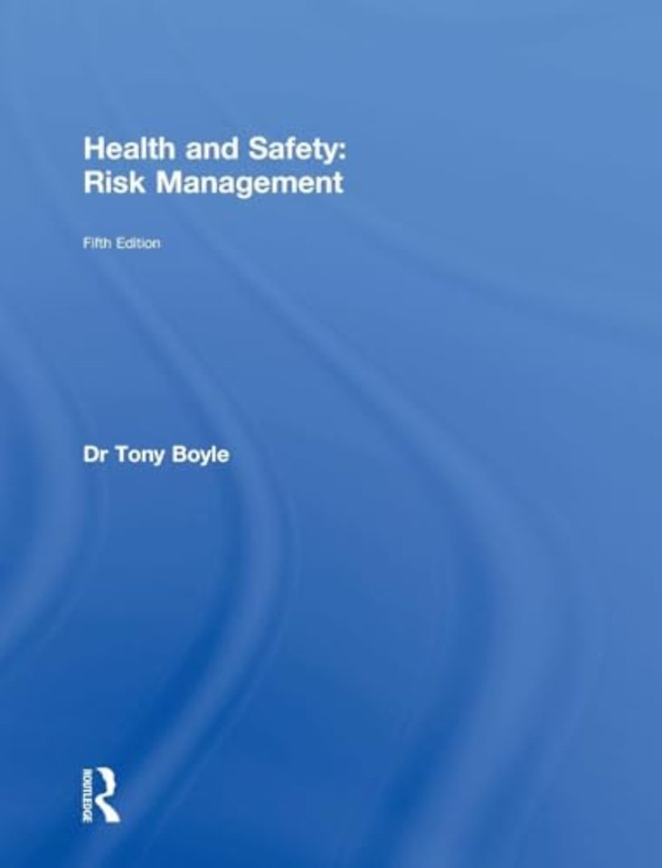 Health and Safety: Risk Management
