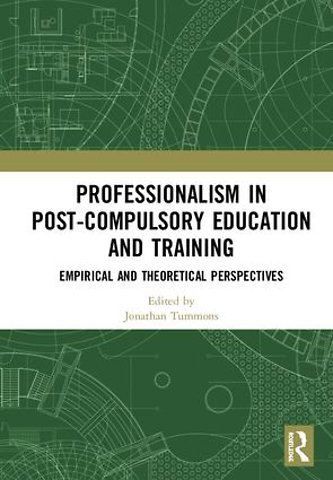 Professionalism in Post-Compulsory Education and Training
