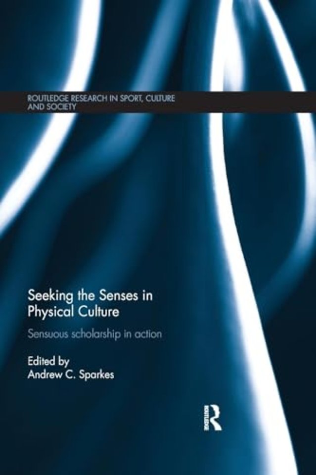 Seeking the Senses in Physical Culture