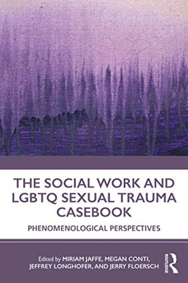 Social Work and LGBTQ Sexual Trauma Casebook