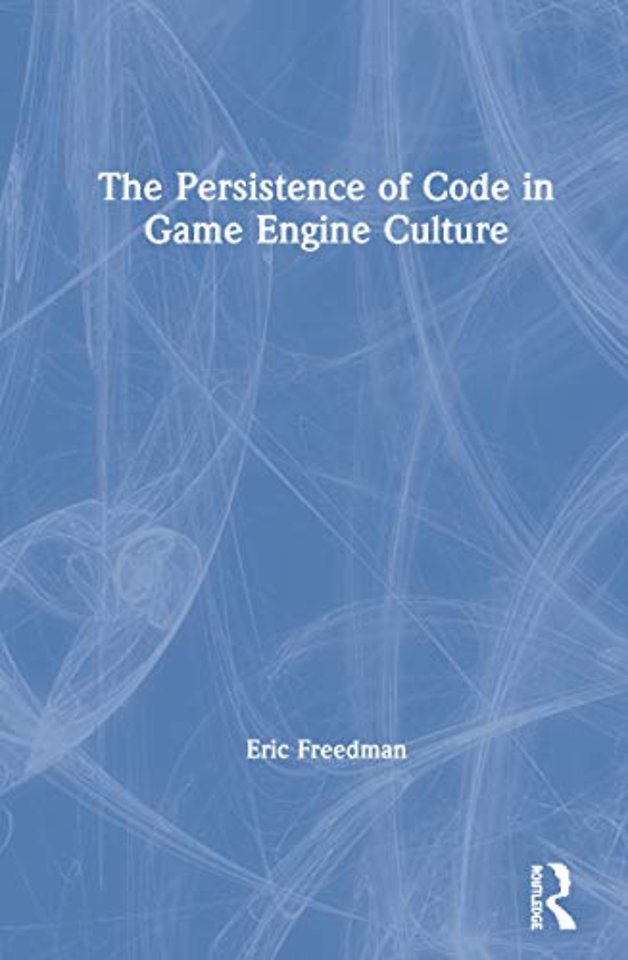 Persistence of Code in Game Engine Culture