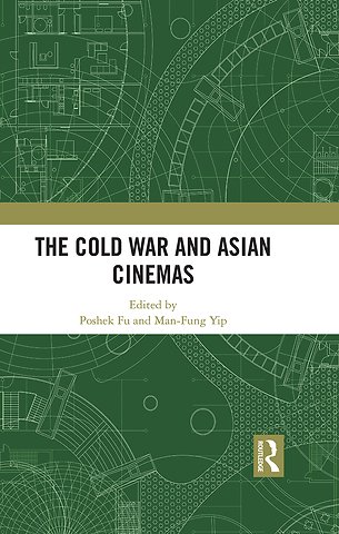 Cold War and Asian Cinemas