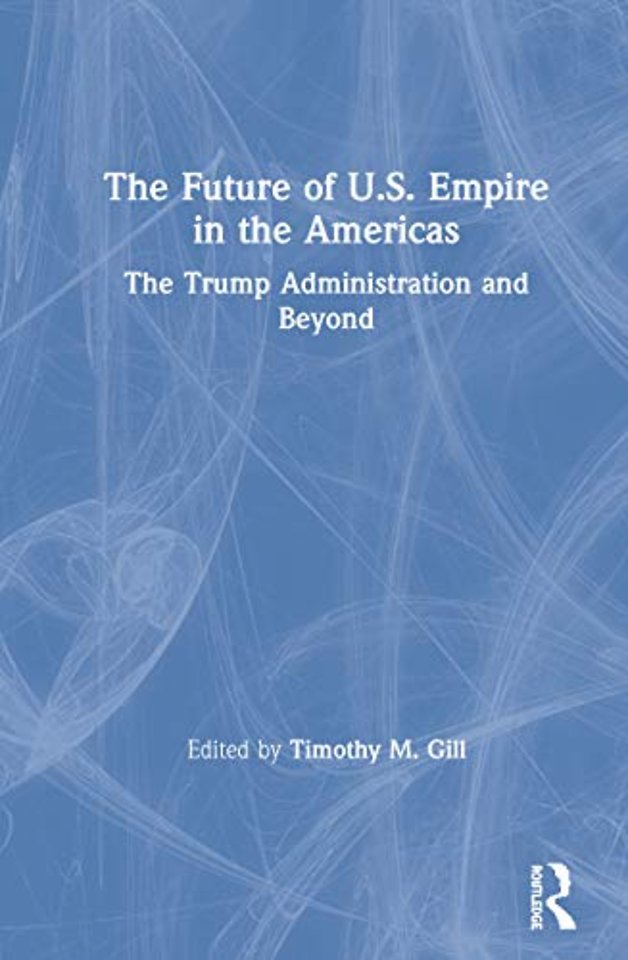 Future of U.S. Empire in the Americas