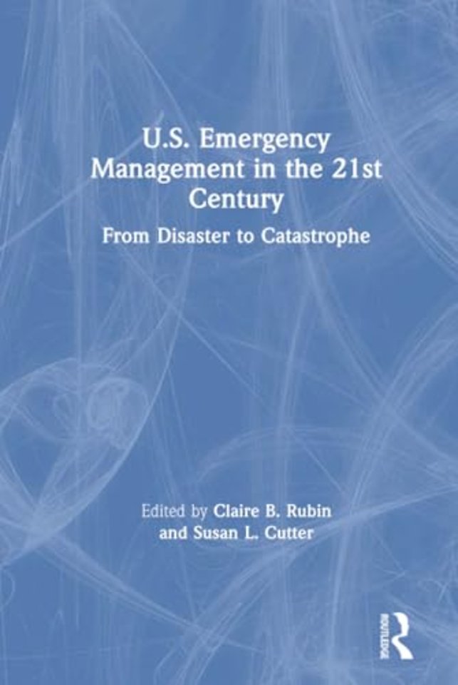 U.S. Emergency Management in the 21st Century