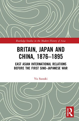 Britain, Japan and China, 1876–1895