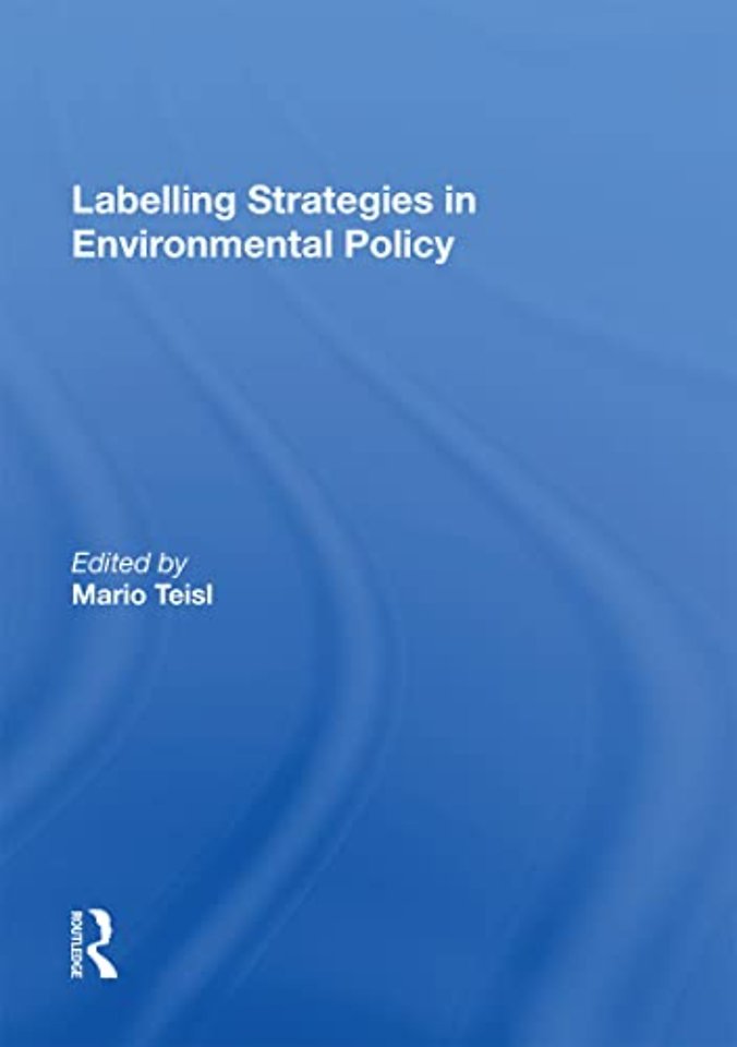 Labelling Strategies in Environmental Policy