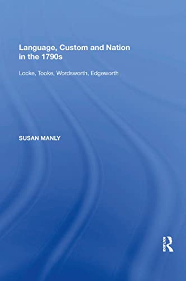 Language, Custom and Nation in the 1790s