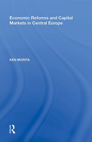 Economic Reforms and Capital Markets in Central Europe