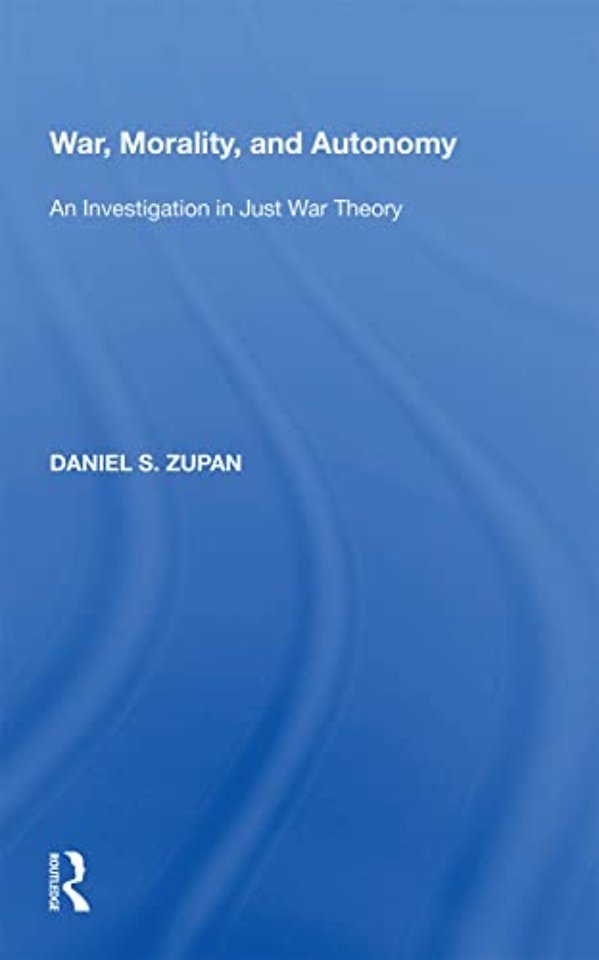 War, Morality, and Autonomy