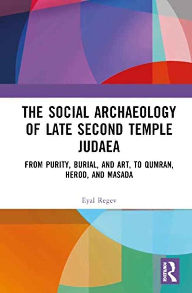 Social Archaeology of Late Second Temple Judaea