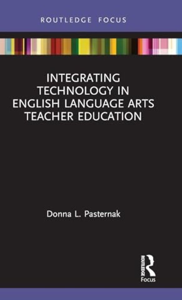 Integrating Technology in English Language Arts Teacher Education