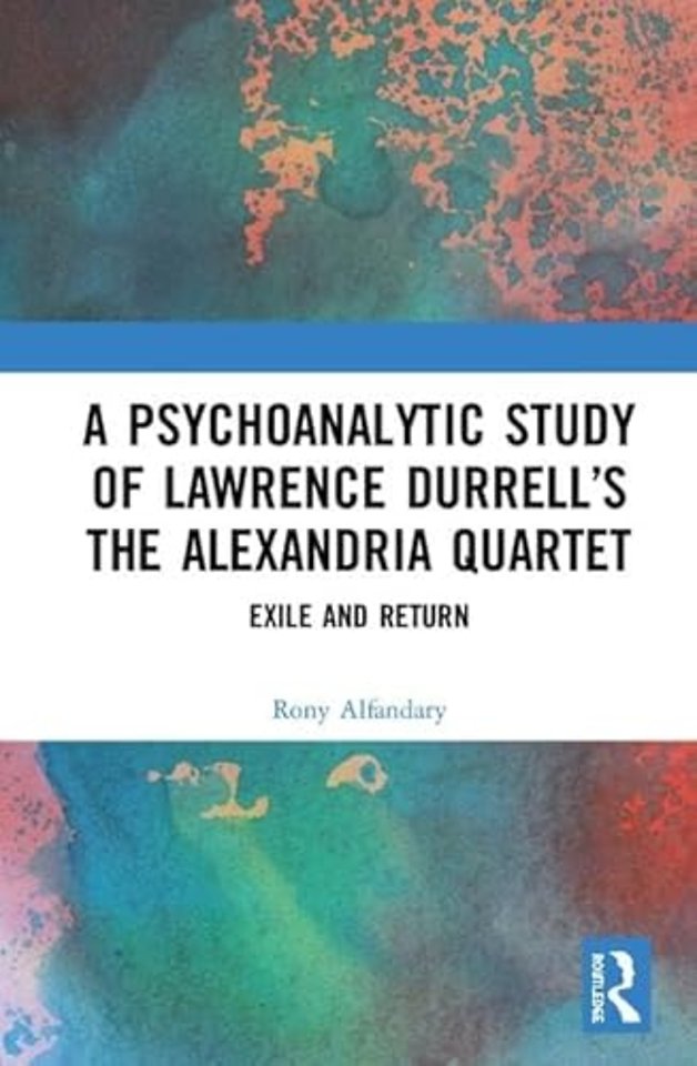 Psychoanalytic Study of Lawrence Durrell’s The Alexandria Quartet