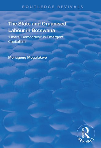 State and Organised Labour in Botswana