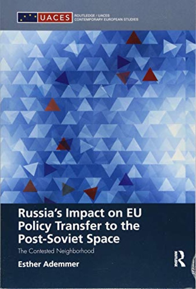 Russia's Impact on EU Policy Transfer to the Post-Soviet Space