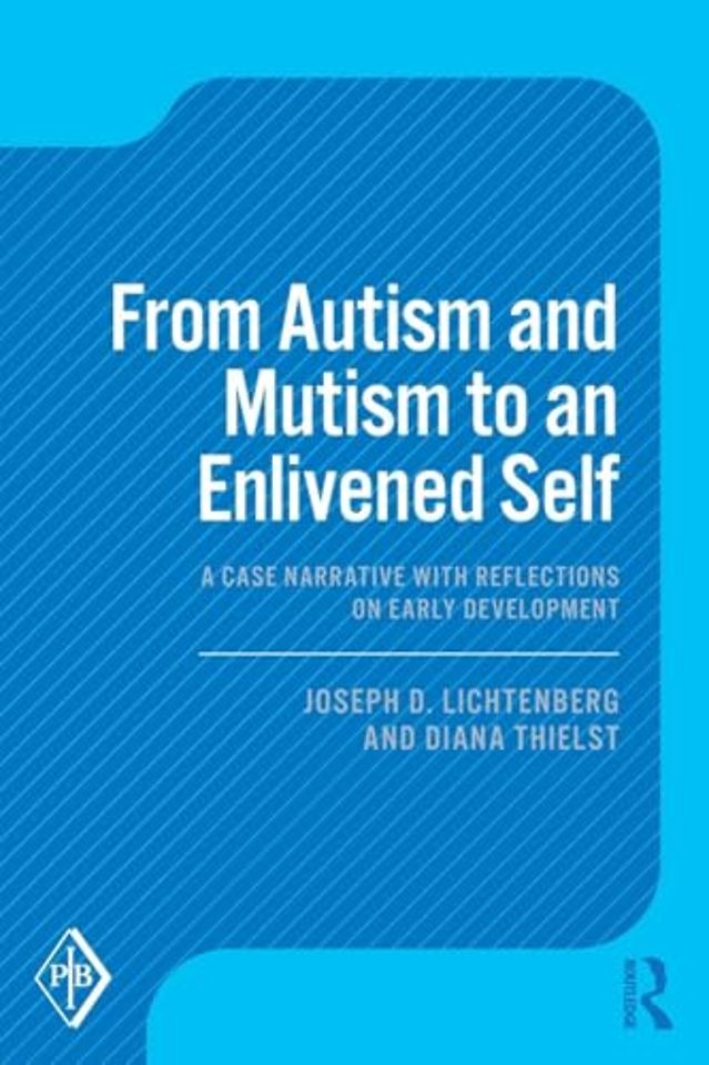 From Autism and Mutism to an Enlivened Self