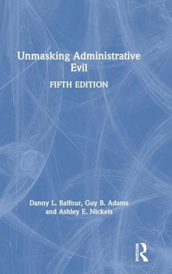 Unmasking Administrative Evil