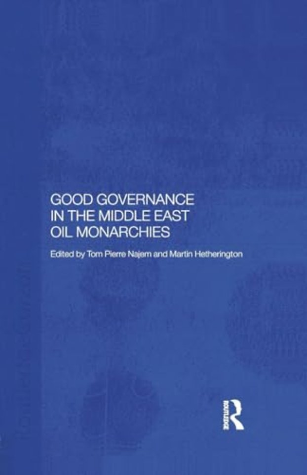 Good Governance in the Middle East Oil Monarchies