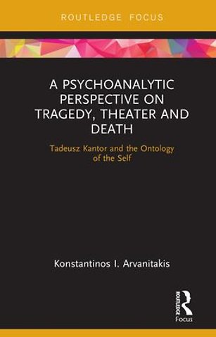 Psychoanalytic Perspective on Tragedy, Theater and Death
