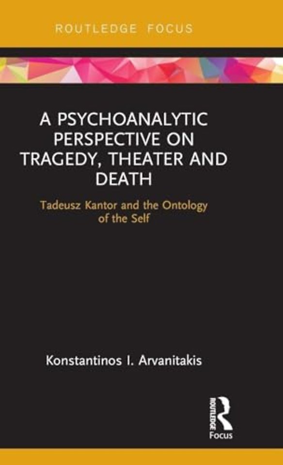 Psychoanalytic Perspective on Tragedy, Theater and Death