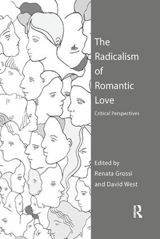Radicalism of Romantic Love