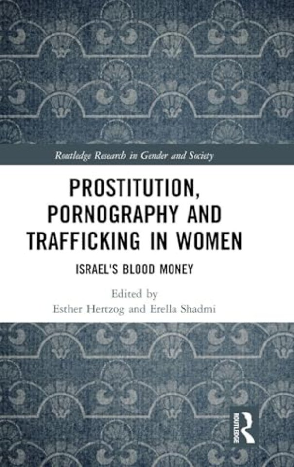 Prostitution, Pornography and Trafficking in Women