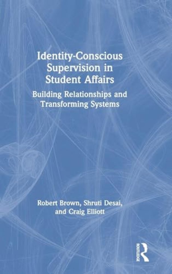 Identity-Conscious Supervision in Student Affairs