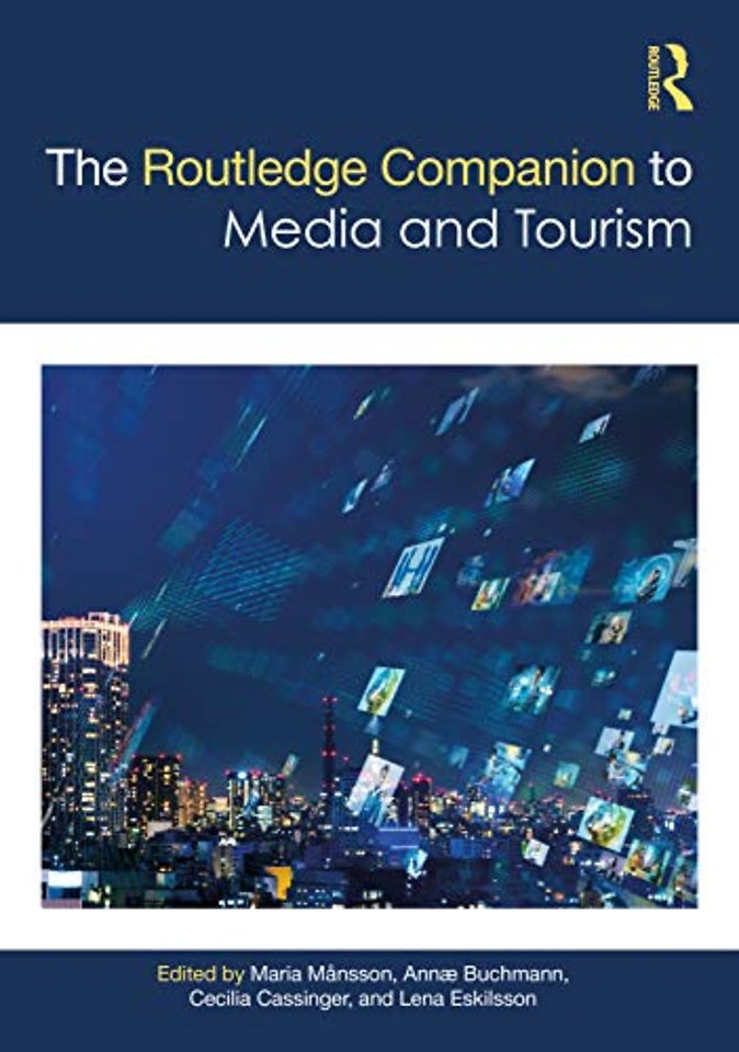 Routledge Companion to Media and Tourism