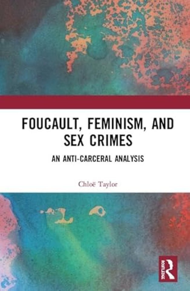 Foucault, Feminism, and Sex Crimes