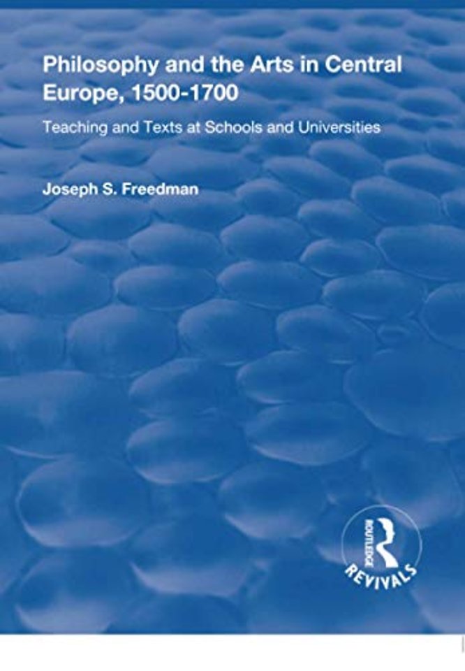 Philosophy and the Arts in Central Europe, 1500-1700