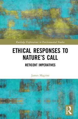 Ethical Responses to Nature’s Call